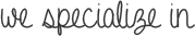 specialize
